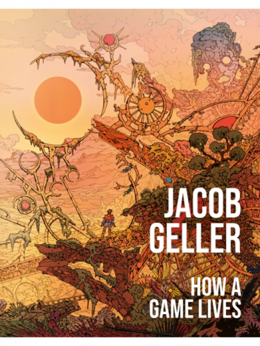 Książka How a Game Lives ENG