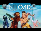 Reload - Enter now an authentic battle royale experience