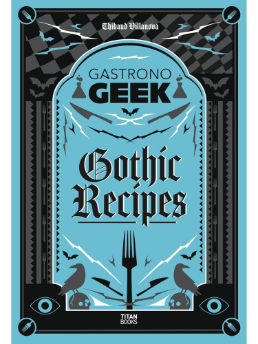 Książka kucharska Gastronogeek: Gothic Recipes ENG