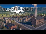 Urban Empire - Official Developer Preview