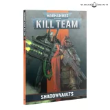 Kniha W40k Kill Team: Codex: Shadowvaults